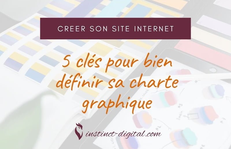 5 clés pour bien définir sa charte graphique